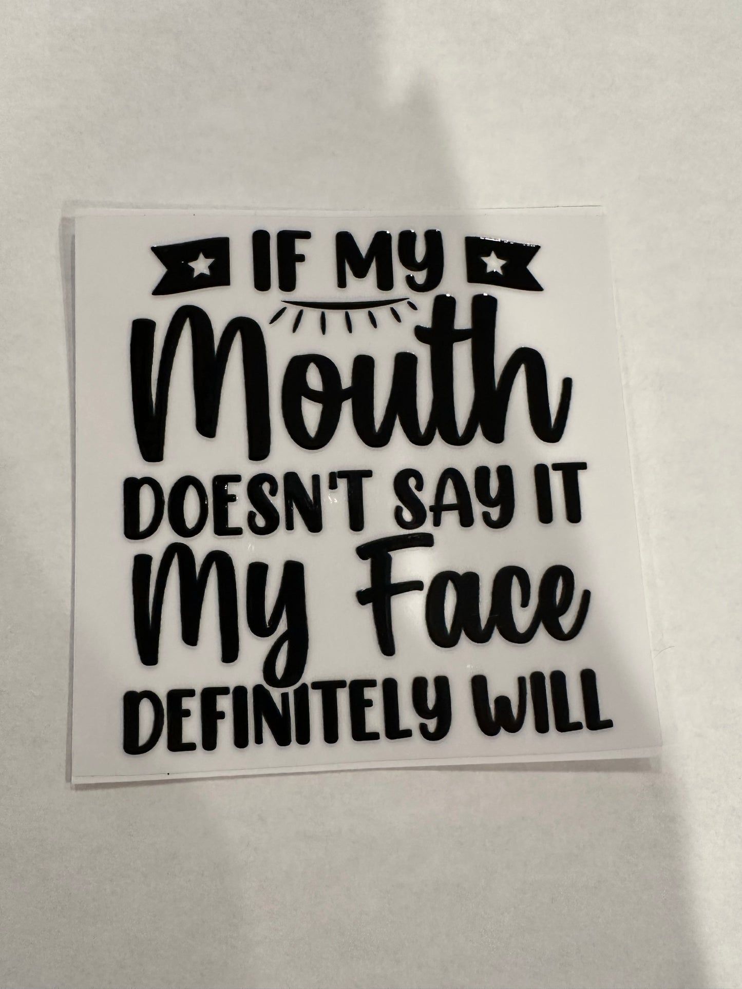 Mouth doesn’t say it