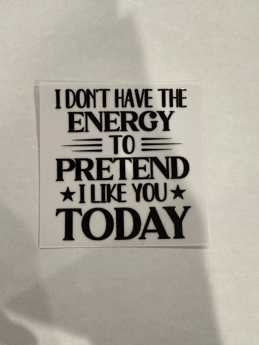 Don’t have the energy